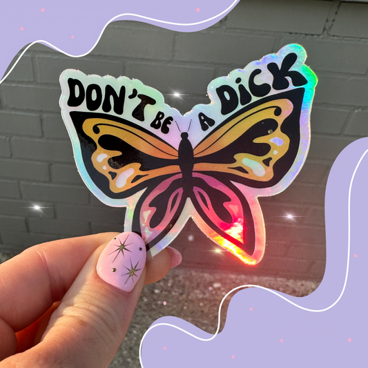 don't be a dick sticker